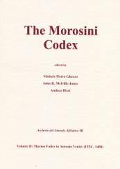 The Morosini Codex Volume II: Marino Falier to Antonio Venier (1354-1400)
