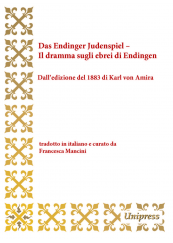 Das Endinger Judenspiel - Il dramma sugli ebrei di Endingen