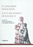 I canzonieri di Lucrezia - Los cancioneros de Lucrecia