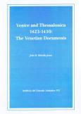 Venice and Thessalonica 1423-1430. The Venetian Documents